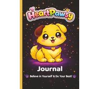 HeartPawsy Kids Daily Journal: Gratitude, Mood Tracker and Reflection Notebook with Drawing Space for Boys and Girls, 100 Pages, 6 x 9 Inch, Color Interior, Glossy Cover