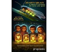 HEARTS ABLAZE: DISCOVERING GOD'S LIGHT IN EVERY HEART
