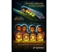 HEARTS ABLAZE: DISCOVERING GOD'S LIGHT IN EVERY HEART