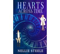 Hearts Across Time (Love Transcends Time: Time Travel Romance Tales)