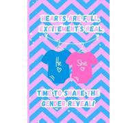 Hearts Are Full, Excitement’s Real, Time to Share the Gender Reveal!: A Beautiful Gender Reveal Memory Journal and Party Favor Gift for Moms-to-Be