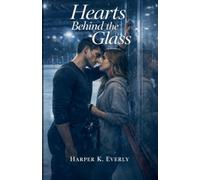 Hearts Behind the Glass