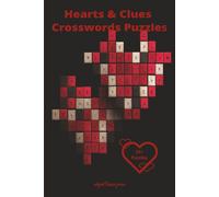 Hearts & Clues Crossword Purzzle Book: Heart & Clues Crossword Puzzle Book: Crossword Puzzles with Easy to Read Print about Love: 6x9, over 250 words. ... Birthday Gift, Theme book to celebrate love.