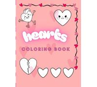 Hearts Coloring Book: Hearts Coloring Book ,71 Fun and Cute Heart Coloring Pages for Kids | Easy and Adorable Designs to Spark Creativity and Joy