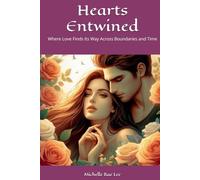Hearts Entwined: Where Love Finds Its Way Across Boundaries and Time