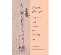 [(Heart's Flower : Life and Poetry of Shinkei)] [By (author) Esperanza Ramirez-Christensen ] published on (June, 1994)