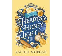 Hearts & Honey Light: Un Fantasy Romantico Regency (L'Eredità della Foglia Incantata)