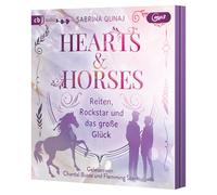 Hearts & Horses - Reiten, Rockstar und das große Glück: Emotionales Pferdeabenteuer ab 10 Jahren