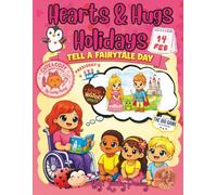 Hearts & Hugs: Holidays An Educational Coloring Book of National & International Holidays & Celebrations for Kids: Celebrating Special Days & ... (Cute & Cozy Coloring Series By Lucky Penny)