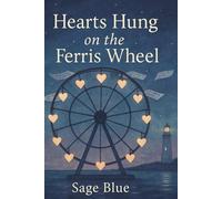 Hearts Hung on the Ferris Wheel