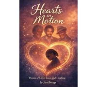 Hearts in Motion: Poems of Love, Loss, and Healing