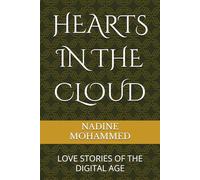 HEARTS IN THE CLOUD: LOVE STORIES OF THE DIGITAL AGE