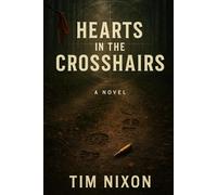 Hearts In The Crosshairs (Travis & Kenzie)