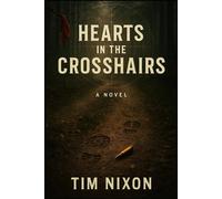 Hearts In The Crosshairs (Travis & Kenzie)