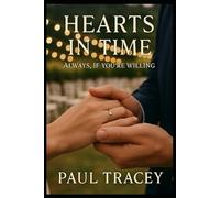 HEARTS IN TIME: ALWAYS, IF YOU'RE WILLING (Nuwarra Reimagined)