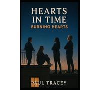 HEARTS IN TIME: BURNING HEARTS (Nuwarra Reimagined)