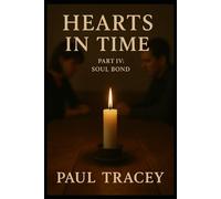 Hearts in Time: Soul Bond (Nuwarra Reimagined)
