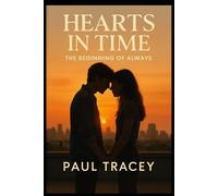 HEARTS IN TIME: THE BEGINNING OF ALWAYS (Nuwarra Reimagined)