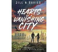 Hearts of a Vanishing City: Prequel to the Kara Mason Story