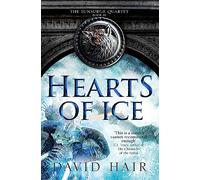 Hearts of Ice: The Sunsurge Quartet Book 3