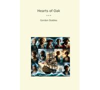 Hearts of Oak (Classic Books)