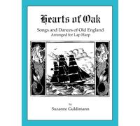 Hearts of Oak: Songs and Dances of Old England, Arranged for Lap Harp (Suzanne Guldimann Harp Music Books)