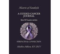 Hearts of Sankofa A Guided Cancer Journal: Sea of Laces