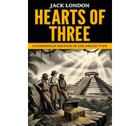 Hearts of Three: Unabridged Edition in Enlarged Type