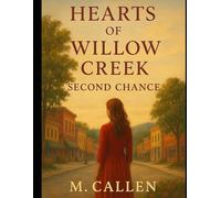 Hearts of Willow Creek: Second Chance