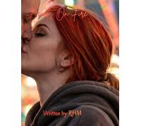 Hearts On Fire (The Fire and Flames Legacy)