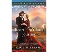 Heart's Perilous Journey: Wagon Train Matches (Christian Series Level II (24))