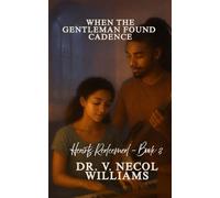 Hearts Redeemed: Book 3: When the Gentleman Met Cadence (Hearts Redeemed Series)