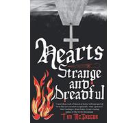 Hearts Strange and Dreadful
