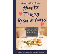 Hearts Taking Reservations: A later in life second chance romance (The Hearts Collection)