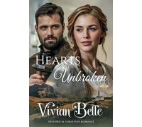 Hearts Unbroken: An American Historical Christian Romance