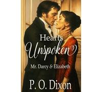 Hearts Unspoken: Mr. Darcy and Elizabeth