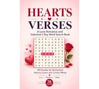 Hearts & Verses: A Love, Romance and Valentine's Day Word Search Book: 78 Puzzles for Romantics, History Lovers and Curious Minds - Easy to Hard