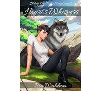 Heart's Whispers: A Sapphic Shifter Romance: 2 (Where Our Paths May Cross)