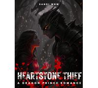 HEARTSTONE THIEF: A DRAGON PRINCE ROMANCE (Realms of Magic & Romance)