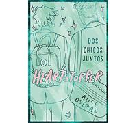 Heartstopper 1. Dos chicos juntos. Edición especial (Ficción)
