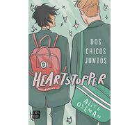 Heartstopper 1. Dos chicos juntos: Los libros que han vendido un millón de ejemplares, ahora una serie de Netflix (Ficción)