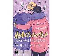 Heartstopper 4. Más que palabras: Los libros que han vendido un millón de ejemplares, ahora una serie de Netflix (Ficción)