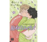 Heartstopper 6. Entrelazados: El esperado final del fenómeno de Netflix (Ficción)