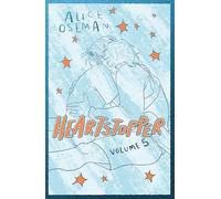 Heartstopper Volume 5 (Hardback): The phenomenal graphic novel series, also on Netflix!