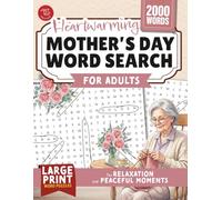 Heartwarming Mother’s Day Word Search for Adults: Large Print Word Puzzles for Relaxation and Peaceful Moments (Word Find Books For Adults)