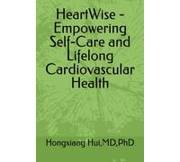 HeartWise - Empowering Self-Care and Lifelong Cardiovascular Health