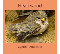 Heartwood: a collection of Haiku and Senryu
