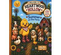 Heartwood Hollow: Summer on the Farm: Kind Hearts, Big Adventures