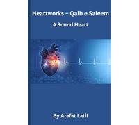 Heartworks: Qalb e Saleem: The Sound Heart