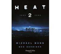 Heat 2 | Michael Mann , Meg Gardiner